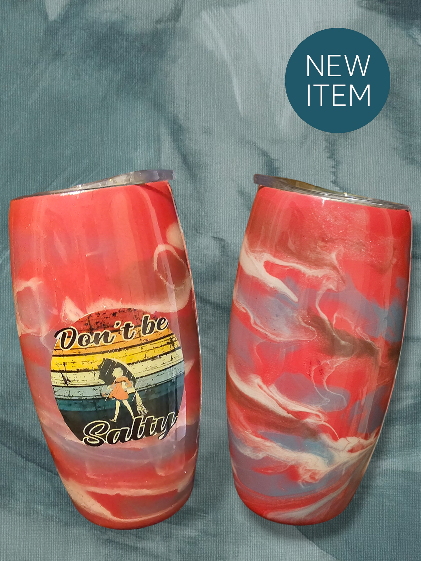 24oz Don't be Salty stainless epoxy finish wine goblet